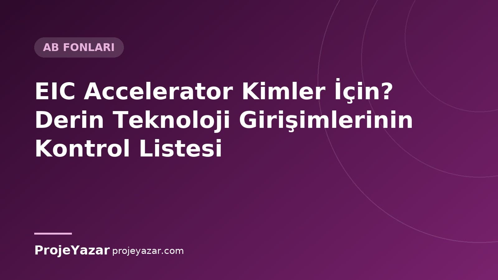 EIC Accelerator için kontrol listesi