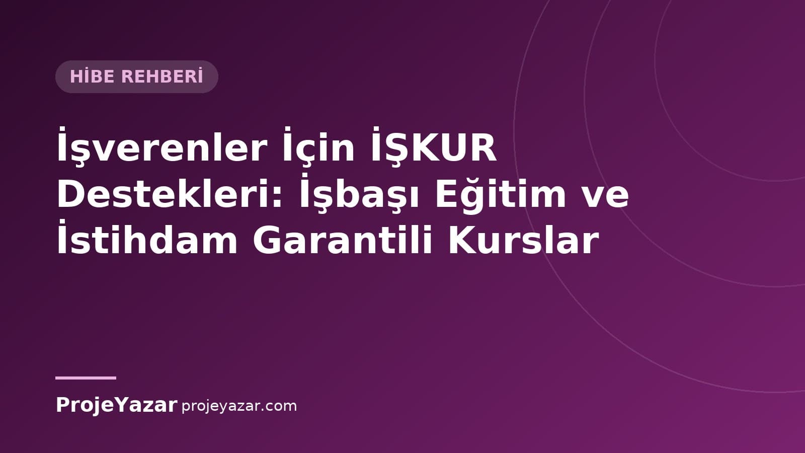 İŞKUR işveren destekleri